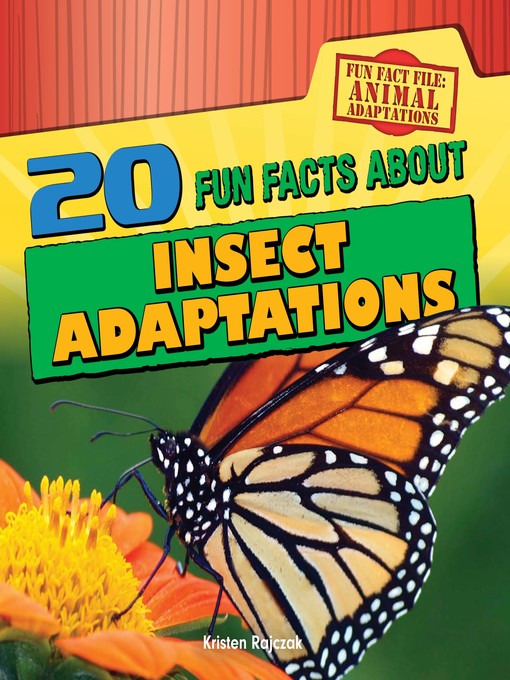 Title details for 20 Fun Facts About Insect Adaptations by Kristen Rajczak Nelson - Available